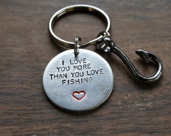 Personalized Fishing Keychain I love you more than you love fishing (small all CAPS)