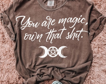 DTF Transfer Hot Peel | You Are Magic | Funny Witch Humor Spell Ready to Press | Alt Witch Shirt Transfer 0099