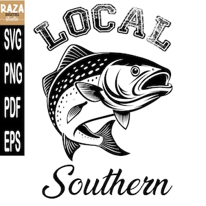 May include: A monochrome illustration of a fish, with the word "LOCAL" above and "Southern" below. The fish is detailed with scales and fins. The image also includes the text "SVG, PNG, PDF, EPS" on the left side.