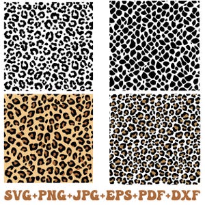 May include: Four square patterns featuring animal print designs. The patterns include black and white leopard spots, black and gray abstract spots, and two variations of brown and black leopard spots. The bottom of the image includes the text "SVG+PNG+JPG+EPS+PDF+DXF".