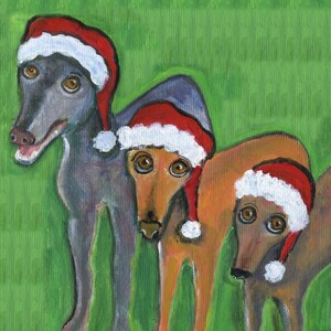 Greyhound art holiday card, &quot;Greyhounds wear Santa Hats&quot;, blank inside, Christmas card