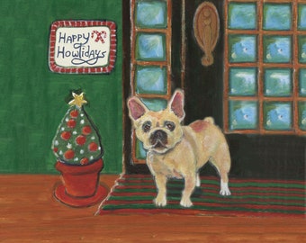 Christmas Frenchie art "Happy Howlidays", 5" x 5" blank card, Christmas card, holiday card, Seasons Greetings card