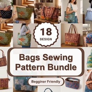 Puede incluir: Una colección de varias bolsas de tela, incluyendo totes, bolsos de mano y estuches, mostrando diversos patrones y diseños. La imagen presenta el texto "Bags Sewing Pattern Bundle" y "18 Design", con el texto "Beginner Friendly" debajo.