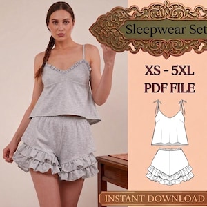 May include: A light grey sleepwear set comprising a camisole top with ruffle trim and matching shorts with ruffle detail. The image also includes a line drawing of the sleepwear set and the text "Sleepwear Set", "XS - 5XL", "PDF FILE", and "INSTANT DOWNLOAD".