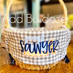 Add a fabric applique Bulldozer to your Personalized Easter Basket Liner