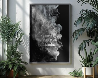 Choose The Path With Meaning Mindfulness-poster, Intentional Living muurkunst en woondecoratie