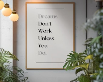 Dreams Don’t Work Unless You Do Motivational Print, Growth Mindset Wall Art Poster