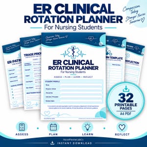 May include: An ER Clinical Rotation Planner for nursing students, featuring 32 printable A4 PDF pages. The blue and white design includes sections for student profiles, triage priorities, patient notes, and reflection, with icons for assess, plan, learn, and reflect.
