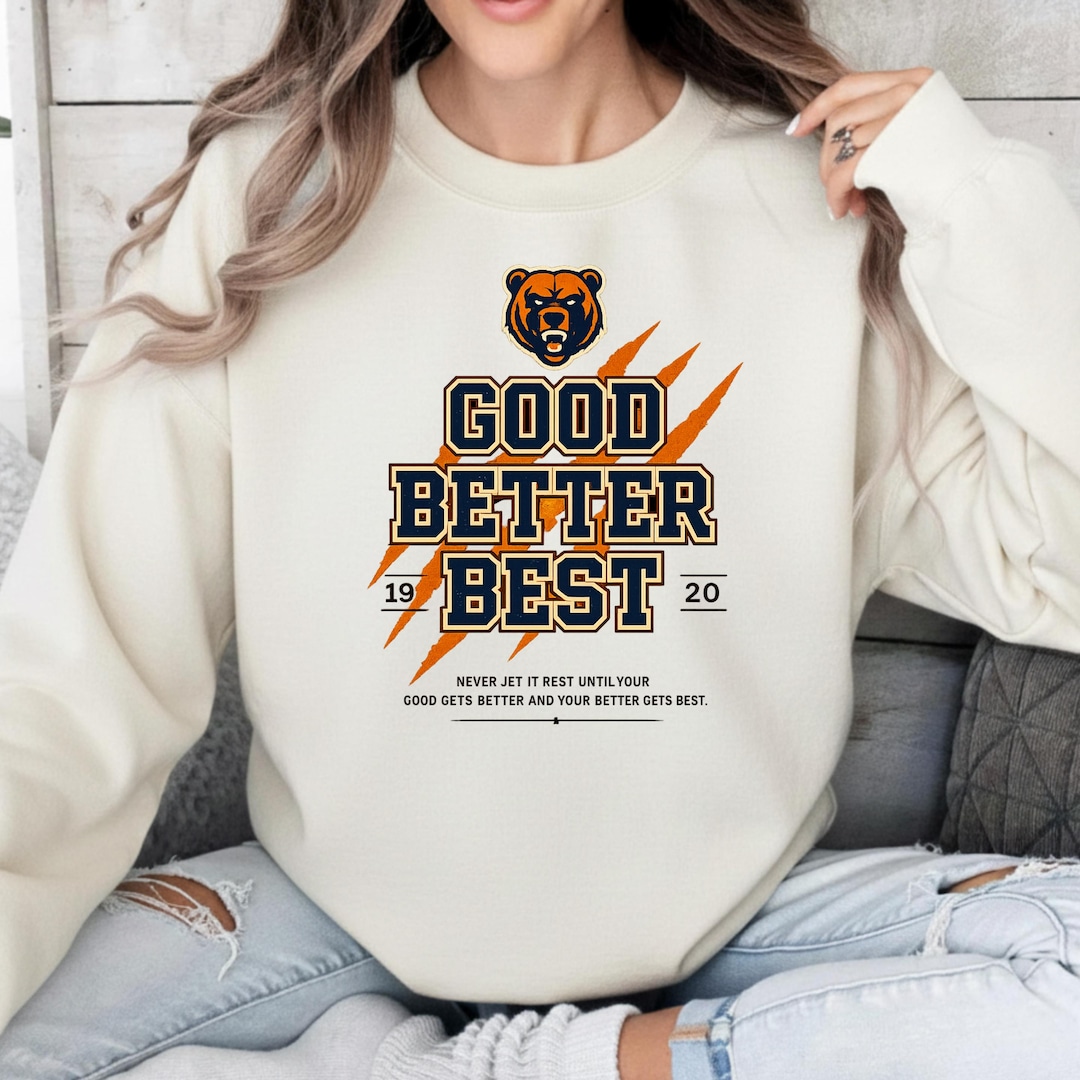 Good Better Best Sweathirt, Motivational Workout Gift, Positive ...