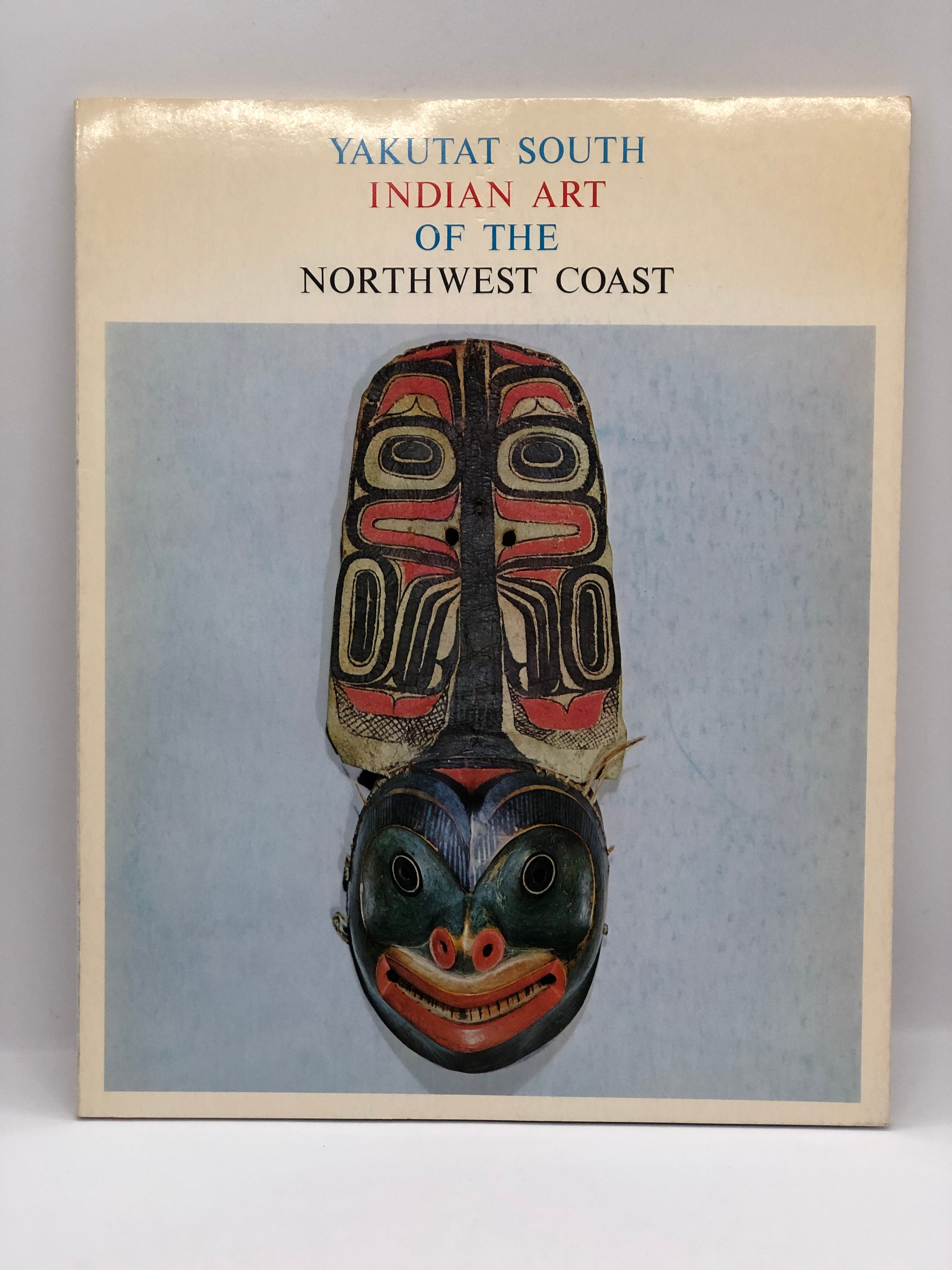 Yakutat South Indian Art of the Northwest Coast,1964,native American