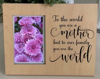 Mother's Day Picture Frame-Custom Engraved Picture Frame-Keepsake Frame-Wood Picture Frame, Mothers Day Gift