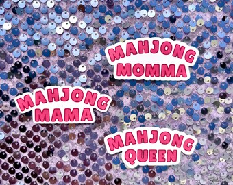 Mahjong Queen, Mama, Momma, Vinyl Sticker or Magnet