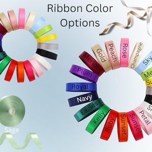 May include: Image showcasing a variety of ribbon color options, including red, pink, blue, green, and more. Each ribbon is labeled with its color name, such as "Merlot," "Gold," and "Sky." A roll of sage green ribbon is also visible.