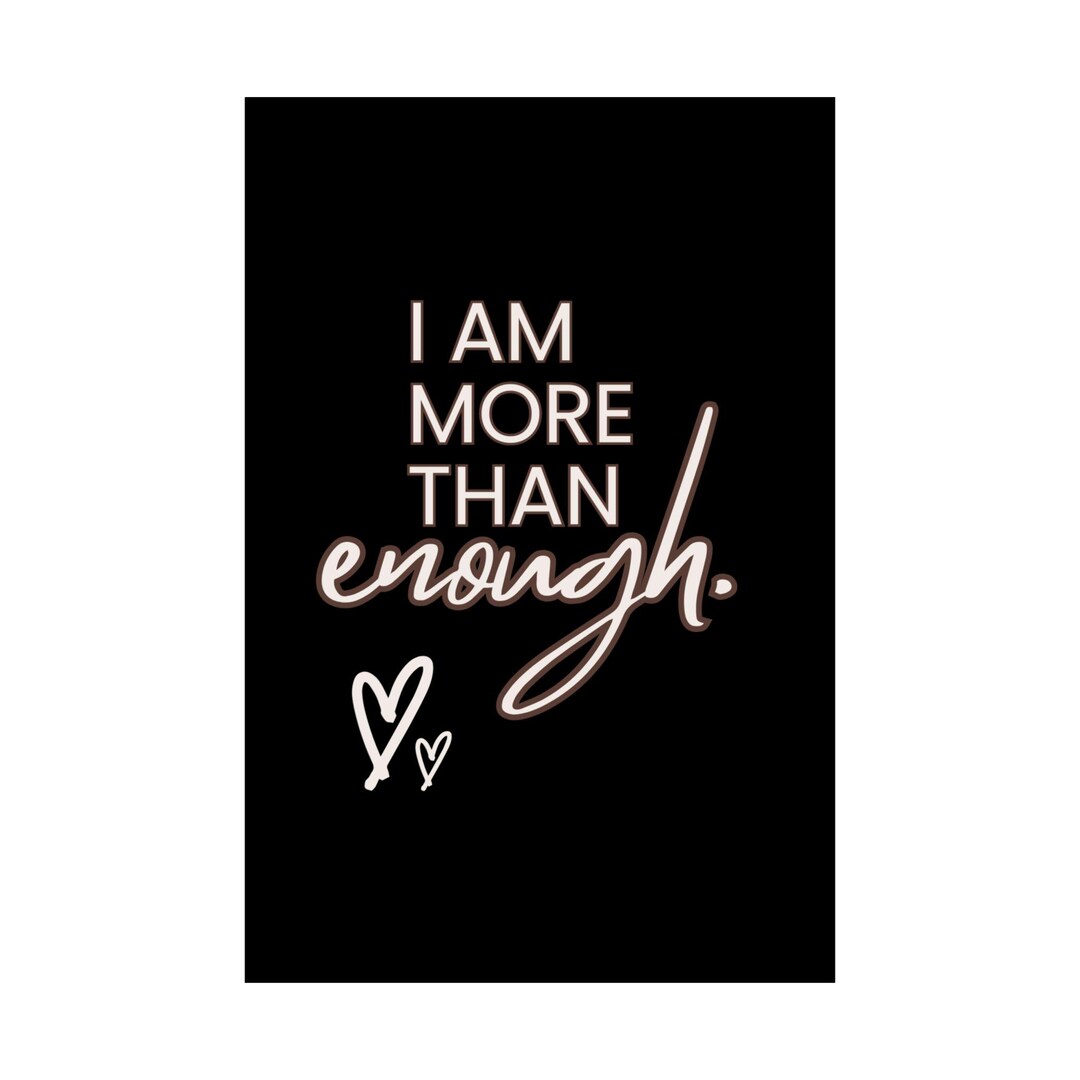 I Am MORE THAN ENOUGH Satin Poster, Positive Affirmation Wall Art - Etsy