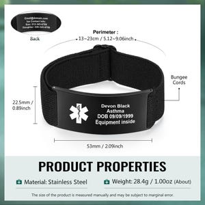 May include: Black medical alert bracelet with a stainless steel plate. The plate has a white medical symbol and the text "Devon Black Asthma DOB 09/09/1999 Equipment inside". The bracelet perimeter is 5.12-9.06 inches. The product is 2.09 inches long and weighs 1.00oz.