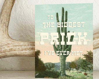 Funny Retro Cactus Card - To The Biggest Prick Ever - Valentine Bestie Anniversary Birthday Fun