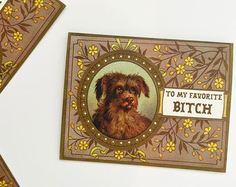 Funny Card With Cute Dog - To My Favorite Bitch - Vintage Style Greeting Card with Yellow Flowers - Valentines Mothers Day Friendship