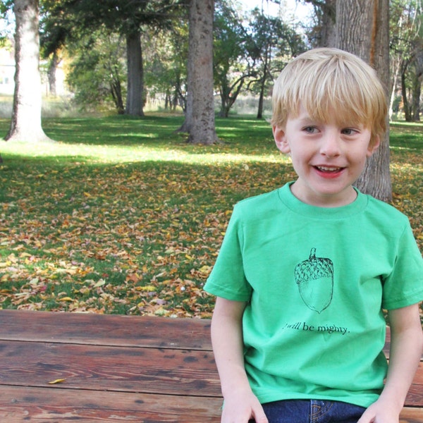 I Will Be Mighty Acorn - Woodland Screen Print Toddler Kids Tee - Grass Green