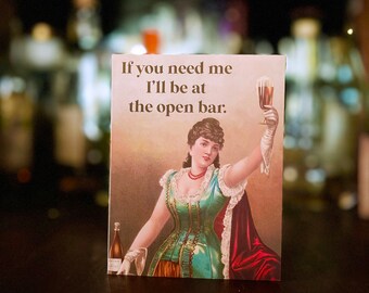Funny Wedding Celebration Card - I'll be at the Open Bar - Vintage Look Woman Happy Hour Cheers
