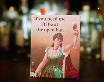 Funny Wedding Celebration Card - I'll be at the Open Bar - Vintage Look Woman Happy Hour Cheers