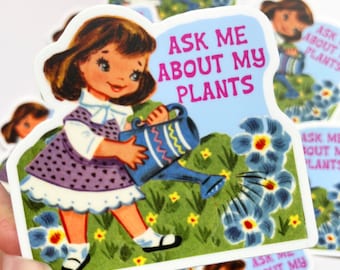 Cute Retro Girl Watering Flowers Decal - Ask Me About My Plants Sticker - Funny Plant Lover Stickers - Stocking Stuffer