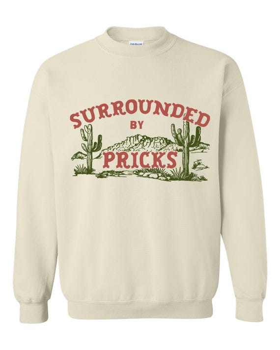 Moletom engraçado Cercado por idiotas Moletom estilo western