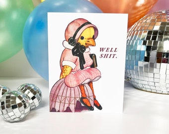 Cute Vintage Duckling in a Dress Card - Well Shit Duck - Funny Sympathy Sorry Greeting Cards - Blank Inside