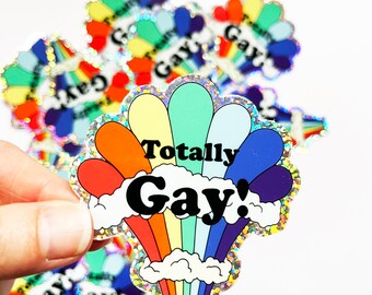 Fun Glitter Sticker -Totally Gay - Rainbow Clouds Sparkly Sticker - LGBTQ Pride - Water Bottle Laptop Car Decal