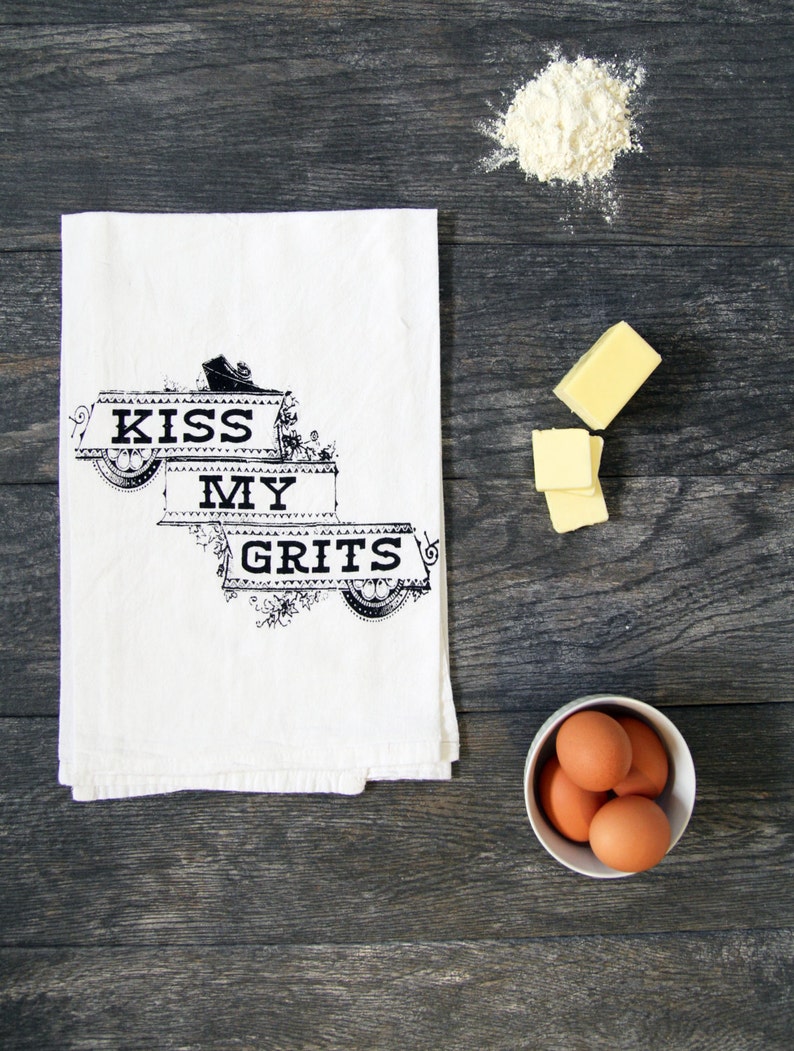 Kiss My Grits Funny Screen Printed Kitchen Tea Towel Etsy
