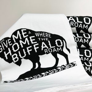 Bison Screen Printed Tea Towel: Where the Buffalo Roam Western Home Decor