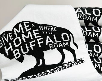 Cute Bison Tea Towel -Where the Buffalo Roam Western Home Decor - Screen Printed Dish Towel