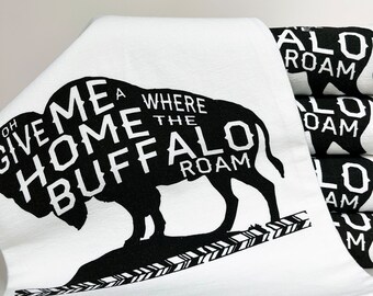 Cute Bison Tea Towel -Where the Buffalo Roam Western Home Decor - Screen Printed Dish Towel