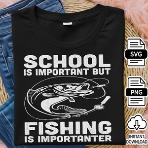 School is belangrijk, maar vissen is belangrijker SVG | Grappige visserij-png | Visserscadeau voor papa | Vissershirt | Cricut Cut-bestand
