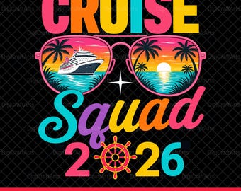 Cruise Squad 2026 PNG | Tropical Sunset Sunglasses Sublimation | Family Cruise Vacation Gift | Group Trip Shirt | Cruise Life