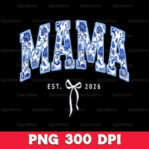 Azul Chinoiserie Mama Png, Regalo del Día de la Madre para Mamá Primeriza, Sublimación Abuela Costera, Diseño Floral Toile Mama DTF, Mama Est 2026
