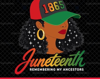 1865 Juneteenth Afro Woman SVG | Remembering My Ancestors PNG | Black Pride Shirt Design | Cricut Cut File | Melanin Queen | Freedom Day