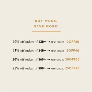 May include: A graphic with the text "BUY MORE, SAVE MORE!" and a list of discounts for orders of different amounts. For example, orders of $20 or more get 10% off with code 100FF20.
