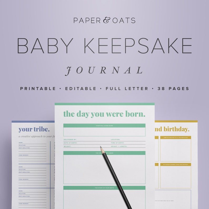 May include: A printable baby keepsake journal with three pages shown. The first page is titled "your tribe." The second page is titled "the day you were born." The third page is titled "1st birthday." The journal is designed to be a creative way to document a baby's first year.