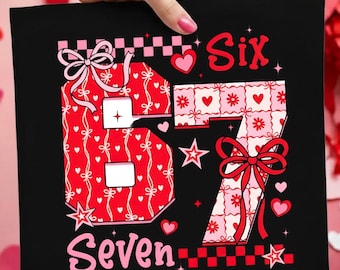 6 7 Valentine PNG Bundle, Six Seven Valentine PNG, Valentine Day PNG, Valentine Gift Clipart, Cute Valentine Design, Valentine 6 7 png, 6 7