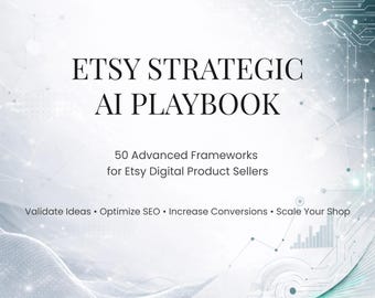 Manuale di intelligenza artificiale per Etsy per i venditori di prodotti digitali | 50 strategie per SEO, validazione del prodotto, prezzi e crescita del negozio su Etsy