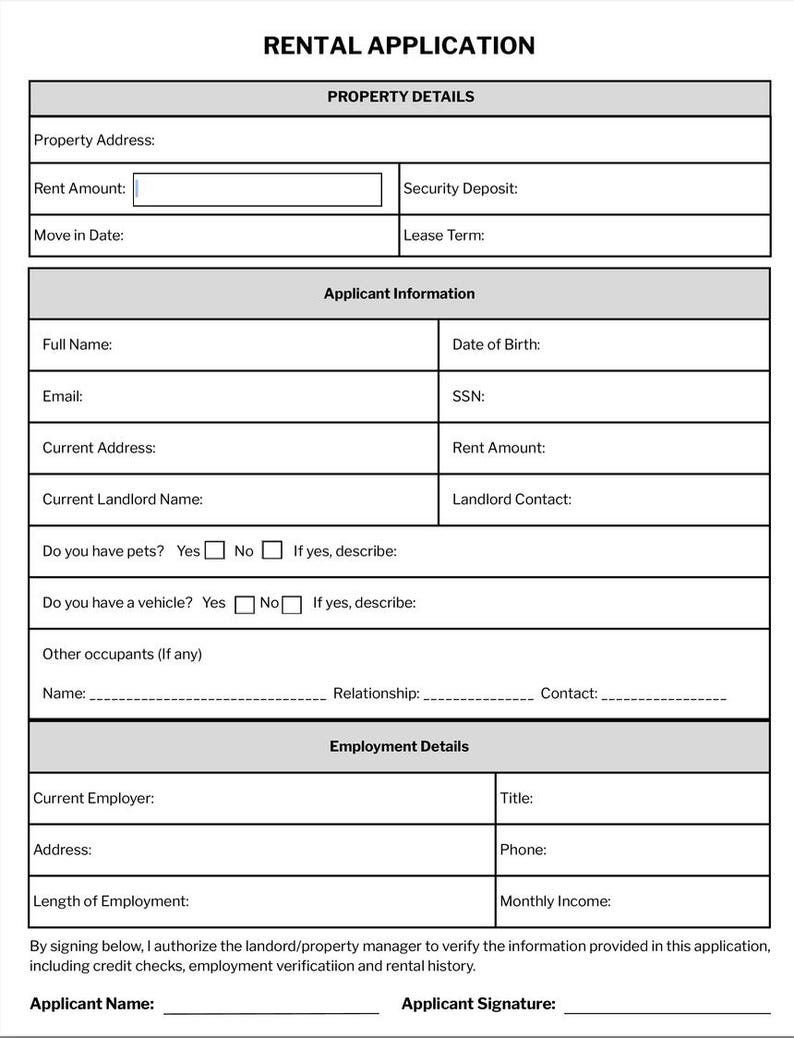 May include: A black and white rental application form with sections for property details, applicant information, and employment details. The form includes fields for pets and vehicle details, and requires a signature.