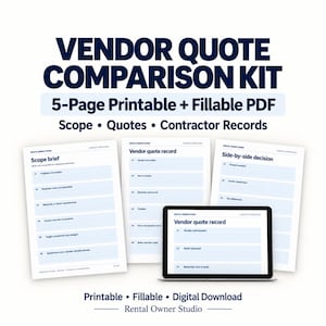 May include: A Vendor Quote Comparison Kit featuring a 5-page printable and fillable PDF. The document set includes a scope brief, vendor quote record, and side-by-side decision sheets, displayed on paper and a digital laptop screen.