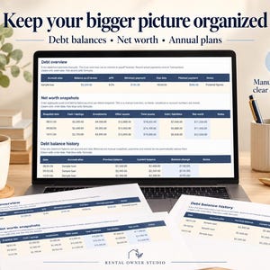 May include: A laptop screen and printed documents displaying a financial spreadsheet titled Keep your bigger picture organized. The tables include sections for debt overview, net worth snapshots, and debt balance history with columns for dates, balances, and notes. The Rental Owner Studio logo is visible at the bottom.