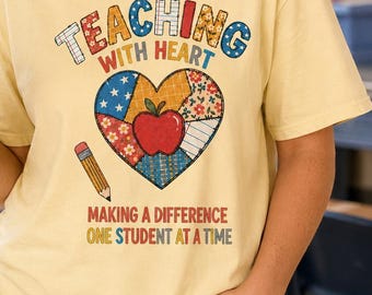 Teaching With Heart Shirt, Teacher Appreciation Gift, Comfort Colors Teacher Tee, Back to School Shirt, One Student at a Time