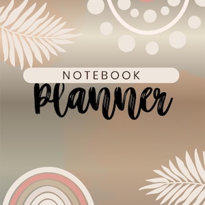 Ultimate Notebook Planner–Daily,Weekly & Monthly Organizer with Creative Layouts for Students,Professionals, and Busy Lives