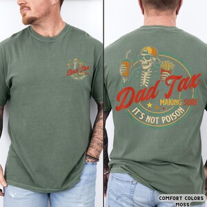Comfort Colors® Dad Tax T-Shirt, Funny Dad Tax Shirt for Dad, Funny Dad Gift, Funny Dad Gift, New Dad Shirt, Funny Dad Jokes Tee, Dad Gift image 3