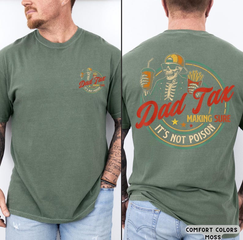 Comfort Colors® Dad Tax T-Shirt, Funny Dad Tax Shirt for Dad, Funny Dad Gift, Funny Dad Gift, New Dad Shirt, Funny Dad Jokes Tee, Dad Gift image 3