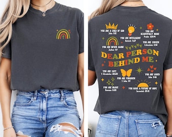 Dear Person Behind Me Tshirt, Aesthetic Shirt, Aesthetic Be Kind Sweatshirt, Mental Health Shirt, Inspirational shirt, Bible Verse Shirt