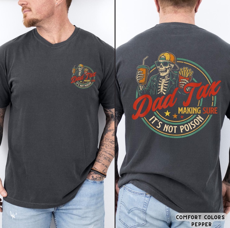 Comfort Colors® Dad Tax T-Shirt, Funny Dad Tax Shirt for Dad, Funny Dad Gift, Funny Dad Gift, New Dad Shirt, Funny Dad Jokes Tee, Dad Gift image 4