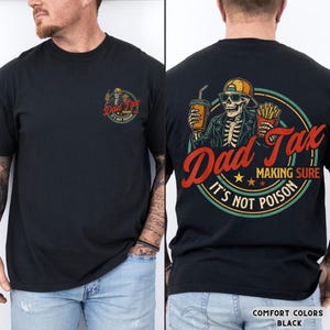 Comfort Colors® Dad Tax T-Shirt, Funny Dad Tax Shirt for Dad, Funny Dad Gift, Funny Dad Gift, New Dad Shirt, Funny Dad Jokes Tee, Dad Gift image 6